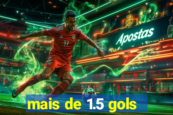 mais de 1.5 gols